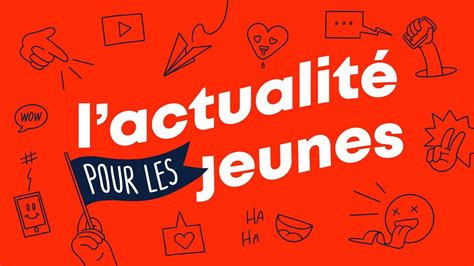 maj l'actualité pour les jeunes.